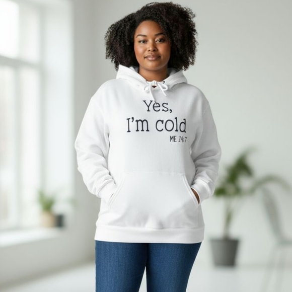 Women's White Long Sleeve Graphic Pullover Hoodie - "Yes, I'm Cold"  - NWOT - Picture 2 of 8